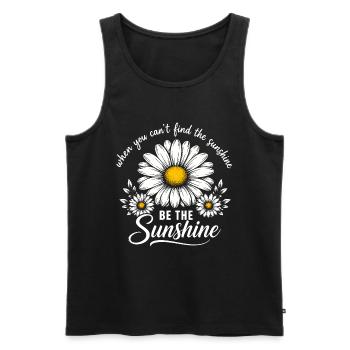When You Can't Find The Sunshine Be The Sunshine - Männer Premium Bio Tank Top - Schwarz - Vorne - Michal (187cm)