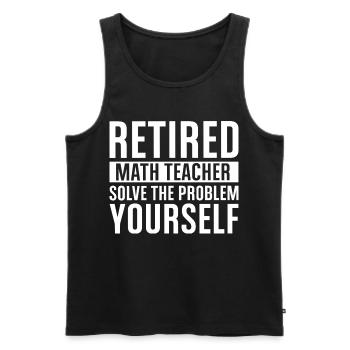 Professeur de mathématiques à la retraite – Résouvez-vous vous-même - Débardeur bio Premium Homme - noir - Devant - Michal (187cm)