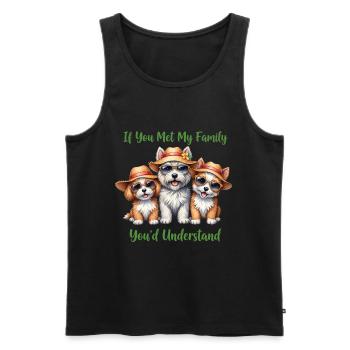 If You Met My Family Funny Dog Lover Merch - Men's Premium Organic Tank Top - black - Front - Michal (187cm)
