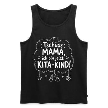 Tschüss Mama, ich bin jetzt Kita-Kind - Männer Premium Bio Tank Top - Schwarz - Vorne - Michal (187cm)