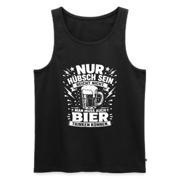 Bier Shirt – Nur hübsch sein reicht nicht - Männer Premium Bio Tank Top - Schwarz - Vorne - Michal (187cm)