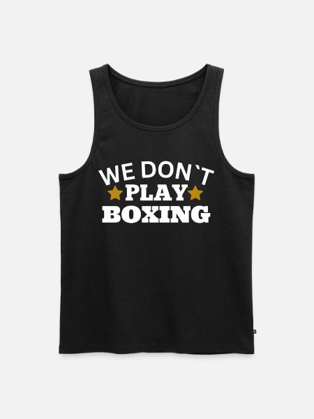 We don´t play boxing - Männer Premium Bio Tank Top - Schwarz