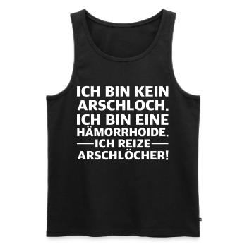 Ich bin kein Arschloch – Ich bin eine Hämorrhoide - Männer Premium Bio Tank Top - Schwarz - Vorne - Michal (187cm)