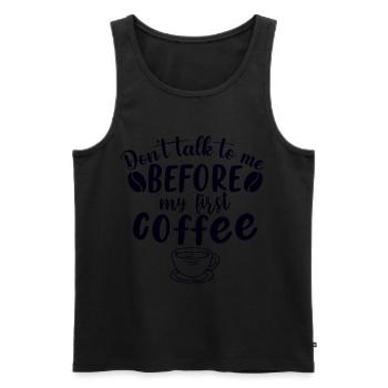 Sprich mich nicht an. Ich brauch erst einen Kaffee - Männer Premium Bio Tank Top - Schwarz - Vorne - Michal (187cm)