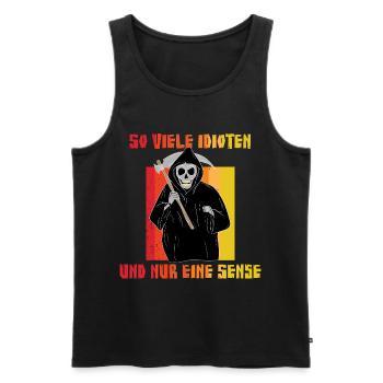 So viele Idioten und nur eine Sense - Sarkasmus Ir - Männer Premium Bio Tank Top - Schwarz - Vorne - AI Model Male 178 light (178cm)