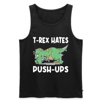 T-Rex Hates Push-ups Push-ups Funny Humor - Men's Premium Organic Tank Top - black - Front - AI Model Male 178 light (178cm)