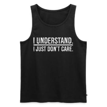 I understand I just don't care - Men's Premium Organic Tank Top - black - Front - Michal (187cm)