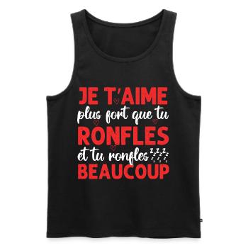 Je t' aime plus fort que tu ronfles Saint-Valentin - Débardeur bio Premium Homme - noir - Devant - Michal (187cm)