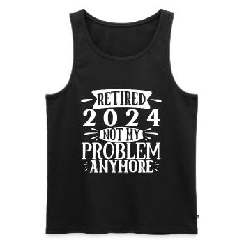 Retired 2024 Not My Problem Anymore Vacation - Men's Premium Organic Tank Top - black - Front - AI Model Male 178 light (178cm)
