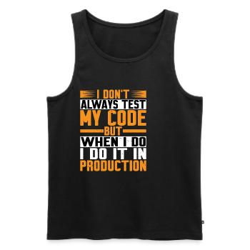 But When I Do I Do It In Production - Männer Premium Bio Tank Top - Schwarz - Vorne - AI Model Male 178 light (178cm)