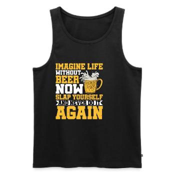 Imagine Life Without Beer, Now Slap Yourself 2 - Men's Premium Organic Tank Top - black - Front - Michal (187cm)