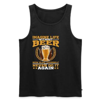 Imagine Life Without Beer, Now Slap Yourself 3 - Men's Premium Organic Tank Top - black - Front - Michal (187cm)