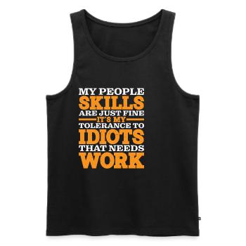 It's My Tolerance To Idiots That Needs Work - Men's Premium Organic Tank Top - black - Front - Michal (187cm)