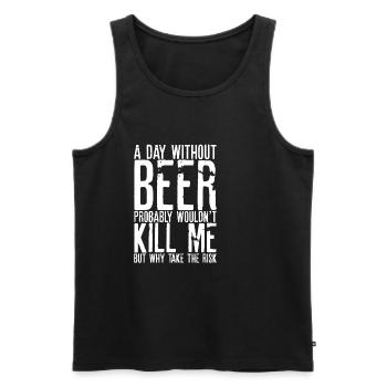 A Day Without Beer Probably Wouldn't Kill Me 3 - Männer Premium Bio Tank Top - Schwarz - Vorne - Michal (187cm)