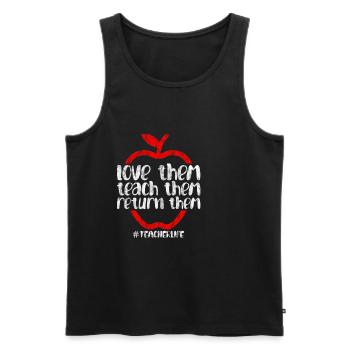 Love Them Teach Them Return Them - Männer Premium Bio Tank Top - Schwarz - Vorne - AI Model Male 178 light (178cm)