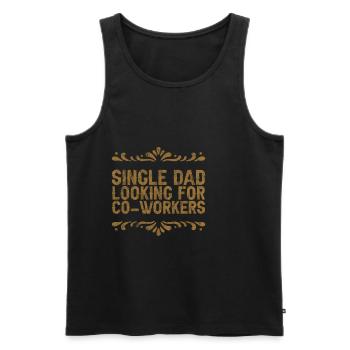 Single Dad Looking For Co-workers - Men's Premium Organic Tank Top - black - Front - AI Model Male 178 light (178cm)