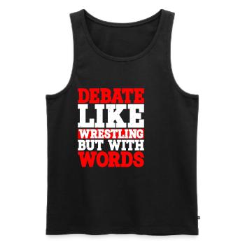 Debate, Like Wrestling But With Words - Men's Premium Organic Tank Top - black - Front - AI Model Male 178 light (178cm)
