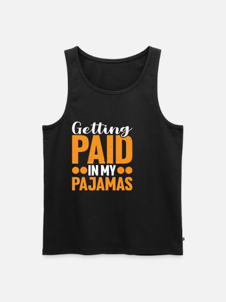 Getting Paid In My Pajamas - Men's Premium Organic Tank Top - black