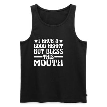 I Have A Good Heart But Bless This Mouth 3 - Männer Premium Bio Tank Top - Schwarz - Vorne - AI Model Male 178 light (178cm)