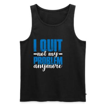 I Quit Not My Problem Anymore 2 - Men's Premium Organic Tank Top - black - Front - AI Model Male 178 light (178cm)