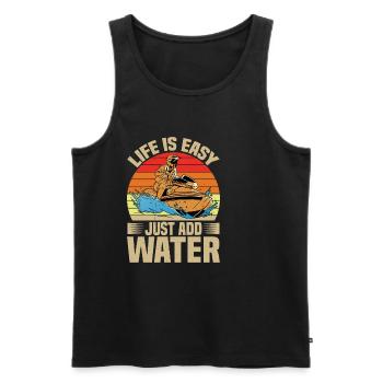 Life Is Easy, Just Add Water - Männer Premium Bio Tank Top - Schwarz - Vorne - AI Model Male 178 light (178cm)