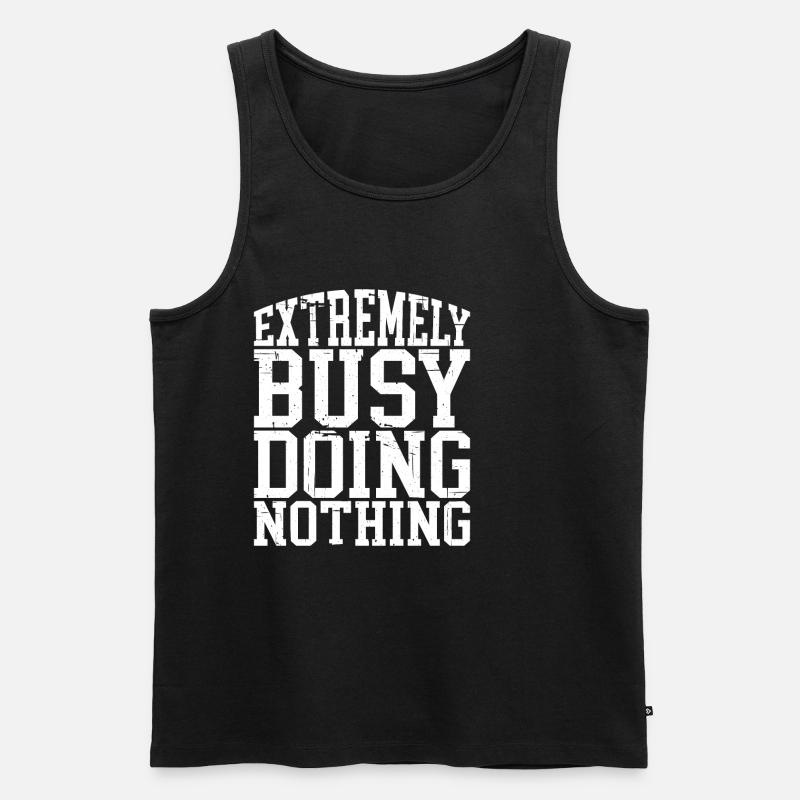 Extremely Busy Doing Nothing 4 - Männer Premium Bio Tank Top - Schwarz