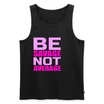 Be Savage Not Average 4 - Men's Premium Organic Tank Top - black - Front - Michal (187cm)