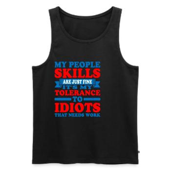 It's My Tolerance To Idiots That Needs Work 5 - Men's Premium Organic Tank Top - black - Front - Michal (187cm)
