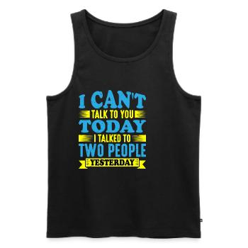 I Talked To Two People Yesterday - Men's Premium Organic Tank Top - black - Front - AI Model Male 178 light (178cm)