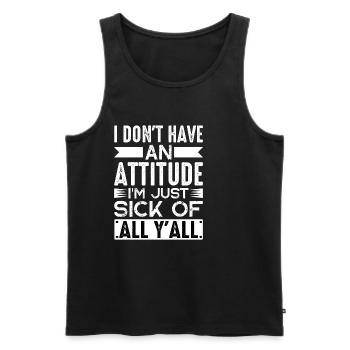N’ayez pas d’attitude, j’en ai juste marre de tout Yall2 - Débardeur bio Premium Homme - noir - Devant - Michal (187cm)
