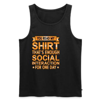C’est assez d’interaction sociale pour une journée - Débardeur bio Premium Homme - noir - Devant - AI Model Male 178 light (178cm)