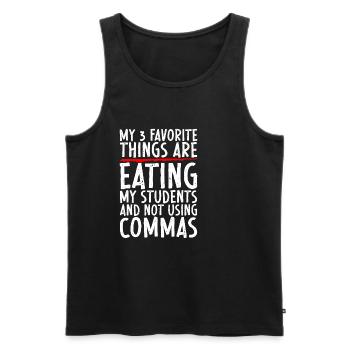My 3 Favorite Things Are Eating My Students - Männer Premium Bio Tank Top - Schwarz - Vorne - Michal (187cm)