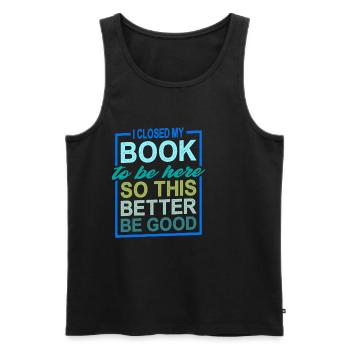 J’ai fermé mon livre pour être ici 19 - Débardeur bio Premium Homme - noir - Devant - AI Model Male 178 light (178cm)