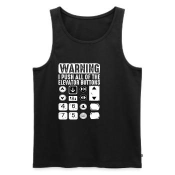 Warning I Push All Of The Elevator Buttons 8 - Men's Premium Organic Tank Top - black - Front - AI Model Male 178 light (178cm)