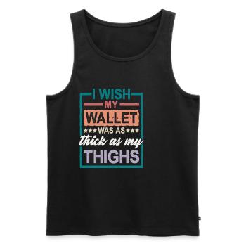 I Wish My Wallet Was As Thick As My Thighs 2 - Männer Premium Bio Tank Top - Schwarz - Vorne - AI Model Male 178 light (178cm)
