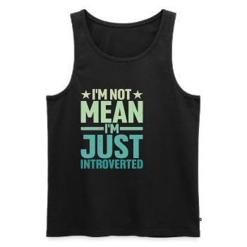 I'm Not Mean I'm Just Introverted - Männer Premium Bio Tank Top - Schwarz - Vorne - Michal (187cm)
