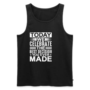Today We Celebrate The Best Decision You EverMade2 - Men's Premium Organic Tank Top - black - Front - Michal (187cm)