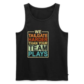 We Tailgate Harder Than Your Team Plays - Männer Premium Bio Tank Top - Schwarz - Vorne - AI Model Male 178 light (178cm)
