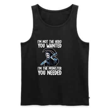 Not The Hero You Wanted, The Monster You Needed 2 - Männer Premium Bio Tank Top - Schwarz - Vorne - Michal (187cm)