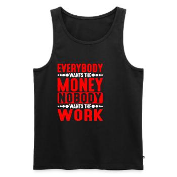 Everybody Wants The Money Nobody Wants The Work 5 - Männer Premium Bio Tank Top - Schwarz - Vorne - Michal (187cm)