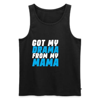 Got My Drama From My Mama - Men's Premium Organic Tank Top - black - Front - Michal (187cm)