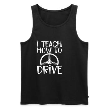 I Teach How To Drive - Men's Premium Organic Tank Top - black - Front - AI Model Male 178 light (178cm)