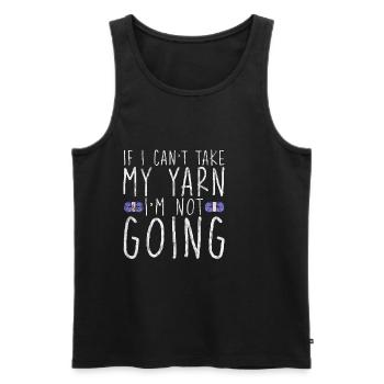 If I Can't Take My Yarn, I'm Not Going 3 - Männer Premium Bio Tank Top - Schwarz - Vorne - AI Model Male 178 light (178cm)