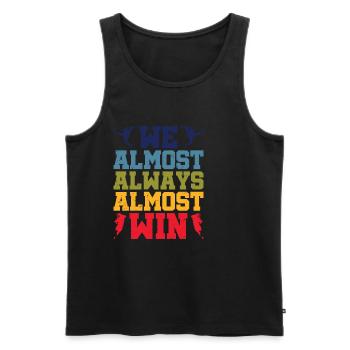We Almost Always Almost Win 8 - Men's Premium Organic Tank Top - black - Front - Michal (187cm)