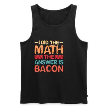I did the math, the answer is bacon 5 - Men's Premium Organic Tank Top - black - Front - AI Model Male 178 light (178cm)