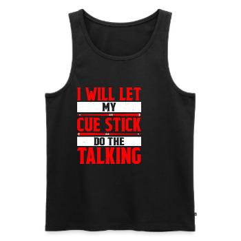 I Will Let My Cue Stick Do The Talking - Men's Premium Organic Tank Top - black - Front - Michal (187cm)