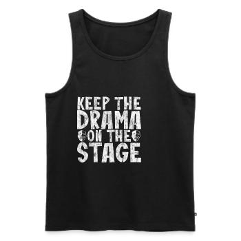Keep The Drama On The Stage 3 - Men's Premium Organic Tank Top - black - Front - AI Model Male 178 light (178cm)