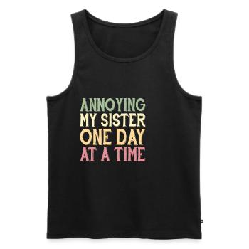 Annoying My Sister One Day At A Time 2 - Men's Premium Organic Tank Top - black - Front - AI Model Male 178 light (178cm)