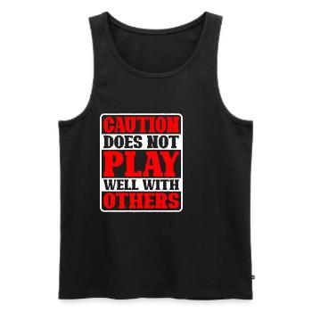 Caution Does Not Play Well With Others 46 - Männer Premium Bio Tank Top - Schwarz - Vorne - AI Model Male 178 light (178cm)