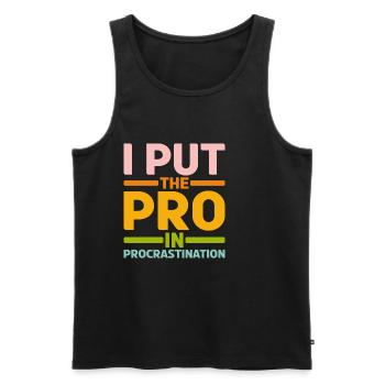 I Put The Pro In Procrastination 17 - Männer Premium Bio Tank Top - Schwarz - Vorne - Michal (187cm)